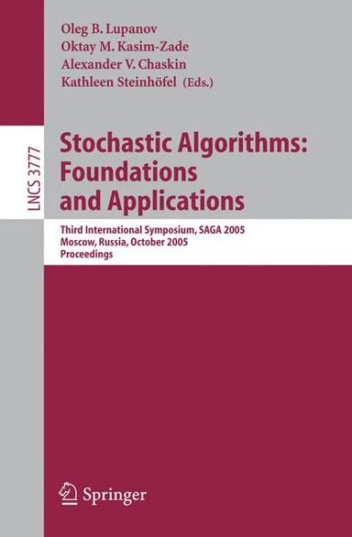 Stochastic Algorithms: Foundations and Applications: Third International Symposium, SAGA 2005, Moscow, Russia, October 20-22, 2005 / Edition 1