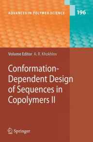 Title: Conformation-Dependent Design of Sequences in Copolymers II / Edition 1, Author: Alexei R. Khokhlov