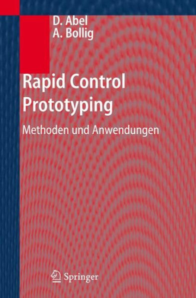 Rapid Control Prototyping: Methoden und Anwendungen / Edition 1