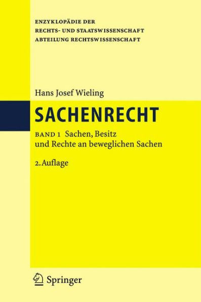 Sachenrecht: Band 1: Sachen, Besitz und Rechte an beweglichen Sachen / Edition 2