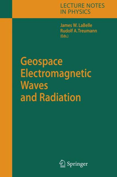 Geospace Electromagnetic Waves and Radiation / Edition 1