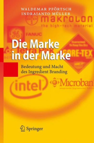 Die Marke in der Marke: Bedeutung und Macht des Ingredient Branding / Edition 1