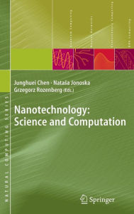 Title: Nanotechnology: Science and Computation, Author: Junghuei Chen