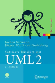 Title: Software-Entwurf mit UML 2: Objektorientierte Modellierung mit Beispielen in Java / Edition 2, Author: Jochen Seemann
