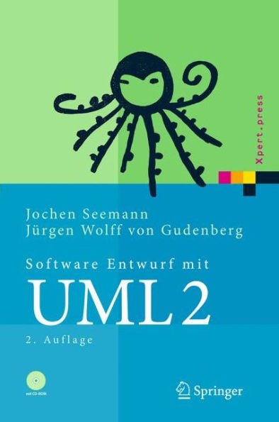 Software-Entwurf mit UML 2: Objektorientierte Modellierung mit Beispielen in Java / Edition 2