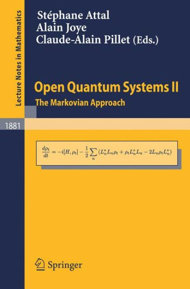 Open Quantum Systems II: The Markovian Approach / Edition 1