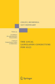 Title: The Local Langlands Conjecture for GL(2) / Edition 1, Author: Colin J. Bushnell