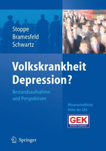 Volkskrankheit Depression?: Bestandsaufnahme und Perspektiven / Edition 1