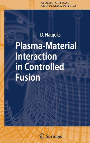 Plasma-Material Interaction in Controlled Fusion / Edition 1