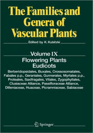 Title: Flowering Plants. Eudicots: Berberidopsidales, Buxales, Crossosomatales, Fabales p.p., Geraniales, Gunnerales, Myrtales p.p., Proteales, Saxifragales, Vitales, Zygophyllales, Clusiaceae Alliance, Passifloraceae Alliance, Dilleniaceae, Huaceae, Picramniace, Author: Klaus Kubitzki