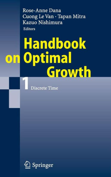 Handbook on Optimal Growth 1: Discrete Time / Edition 1