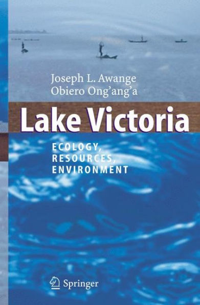 Lake Victoria: Ecology, Resources, Environment / Edition 1