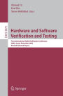 Hardware and Software, Verification and Testing: First International Haifa Verification Conference, Haifa, Israel, November 13-16, 2005, Revised Selected Papers / Edition 1