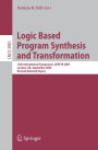 Logic Based Program Synthesis and Transformation: 15th International Symposium, LOPSTR 2005, London, UK, September 7-9, 2005, Revised Selected Papers / Edition 1