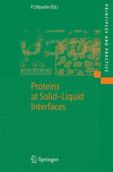 Proteins at Solid-Liquid Interfaces / Edition 1
