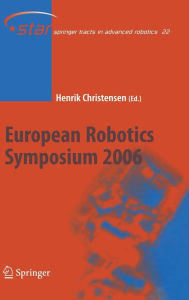 Title: European Robotics Symposium 2006 / Edition 1, Author: Henrik Christensen