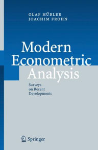 Title: Modern Econometric Analysis: Surveys on Recent Developments / Edition 1, Author: Olaf Hïbler
