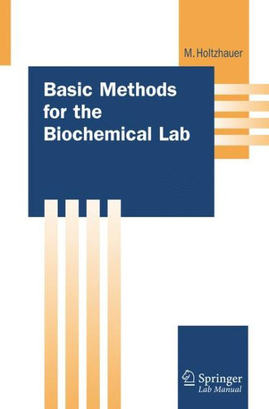 Basic Methods for the Biochemical Lab / Edition 1