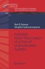 Switched Finite Time Control of a Class of Underactuated Systems