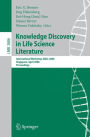 Knowledge Discovery in Life Science Literature: International Workshop, KDLL 2006, Singapore, April 9, 2006, Proceedings / Edition 1