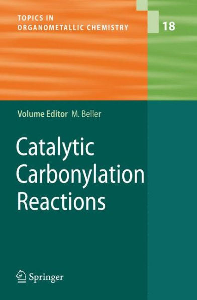 Catalytic Carbonylation Reactions / Edition 1