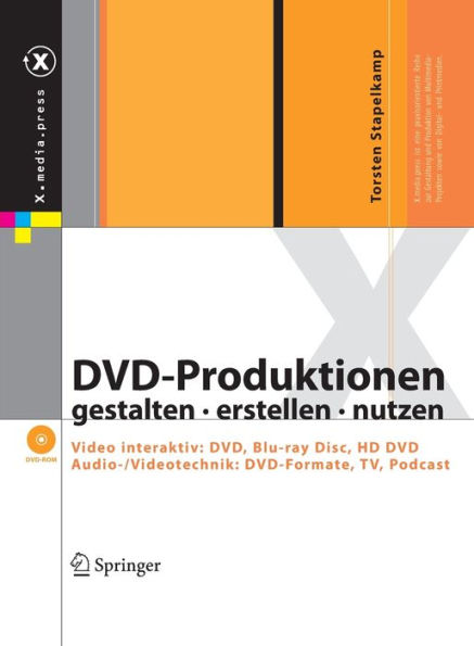DVD-Produktionen: gestalten - erstellen - nutzen