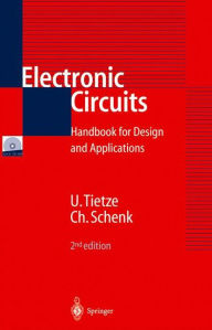 e-Books online libraries free books Electronic Circuits: Handbook for Design and Application / Edition 2 9783540335696 by Ulrich Tietze, Christoph Schenk, Eberhard Gamm ePub RTF CHM in English