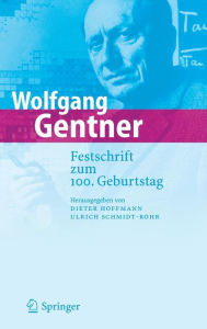 Title: Wolfgang Gentner: Festschrift zum 100. Geburtstag / Edition 1, Author: Dieter Hoffmann
