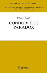 Title: Condorcet's Paradox / Edition 1, Author: William V. Gehrlein