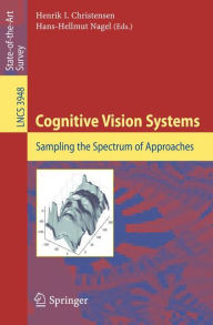 Title: Cognitive Vision Systems: Sampling the Spectrum of Approaches, Author: Henrik I. Christensen