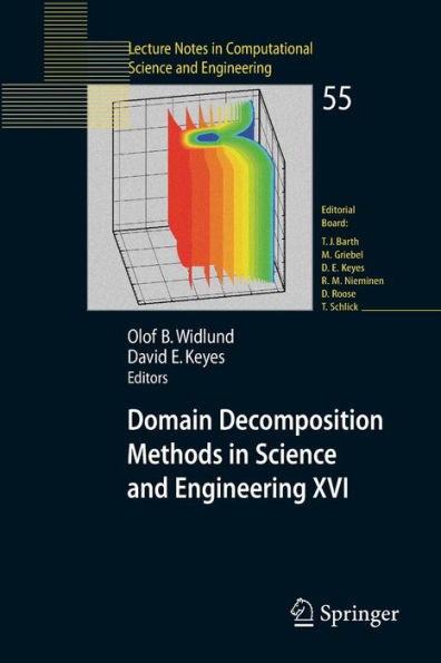 Domain Decomposition Methods in Science and Engineering XVI / Edition 1
