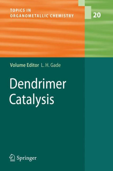 Dendrimer Catalysis / Edition 1