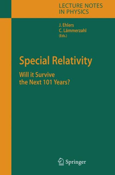 Special Relativity: Will it Survive the Next 101 Years? / Edition 1