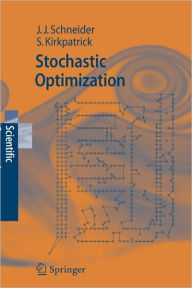 Title: Stochastic Optimization / Edition 1, Author: Johannes Schneider