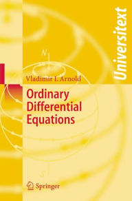 Title: Ordinary Differential Equations / Edition 1, Author: Vladimir I. Arnold
