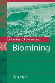 Title: Biomining / Edition 1, Author: Douglas E. Rawlings