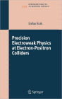 Precision Electroweak Physics at Electron-Positron Colliders / Edition 1