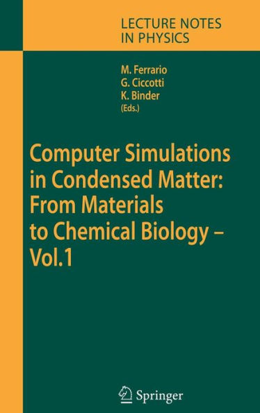 Computer Simulations in Condensed Matter: From Materials to Chemical Biology. Volume 1 / Edition 1