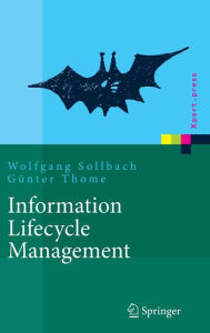 Title: Information Lifecycle Management: Prozessimplementierung, Author: Wolfgang Sollbach
