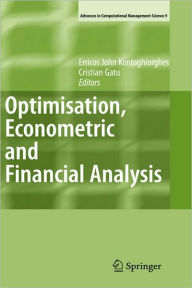 Title: Optimisation, Econometric and Financial Analysis, Author: Erricos Kontoghiorghes