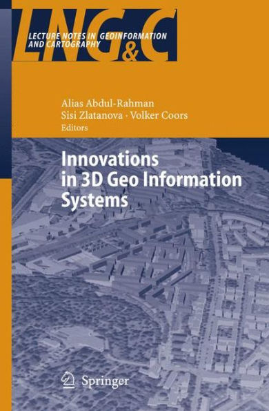 Innovations in 3D Geo Information Systems / Edition 1