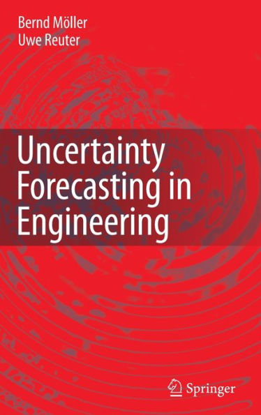 Uncertainty Forecasting in Engineering / Edition 1