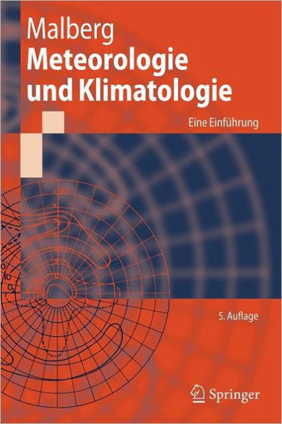 Meteorologie und Klimatologie: Eine Einfï¿½hrung