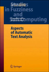 Title: Aspects of Automatic Text Analysis / Edition 1, Author: Alexander Mehler