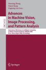 Advances in Machine Vision, Image Processing, and Pattern Analysis: International Workshop on Intelligent Computing in Pattern Analysis/Synthesis, IWICPAS 2006, Xi'an, China, August 26-27, 2006, Proceedings
