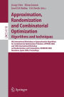 Approximation, Randomization, and Combinatorial Optimization. Algorithms and Techniques: 9th International Workshop on Approximation Algorithms for Combinatorial Optimization Problems, APPROX 2006 and 10th International Workshop on Randomization and Compu