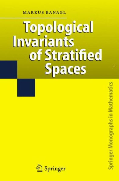 Topological Invariants of Stratified Spaces / Edition 1