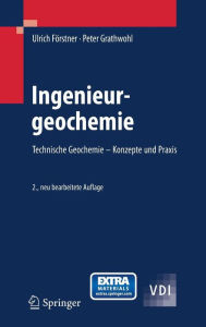 Title: Ingenieurgeochemie: Technische Geochemie - Konzepte und Praxis / Edition 2, Author: Ulrich Fïrstner