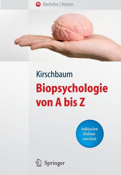 Biopsychologie von A bis Z