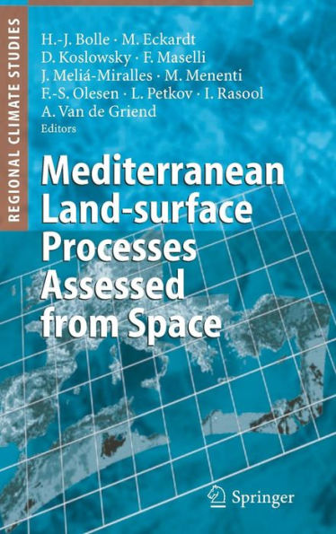 Mediterranean Land-surface Processes Assessed from Space / Edition 1